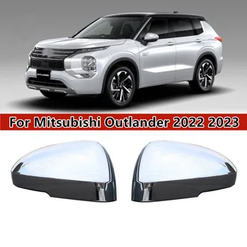 2шт Хромированная Крышка Бокового зеркала заднего вида Для Mitsubishi Outlander 2022 2023