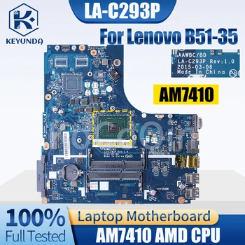 AM7410 Для Lenovo B51-35 15-дюймовая материнская плата Ноутбука AAWBC/BD LA-C293P 5B20J2280011 5B20J2286311 Тест материнской платы ноутбука