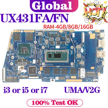 UX431FA/FN Материнская плата Для ASUS UX431FL UX431FLC UX431FAC UX431FN UX431F X431FA Материнская плата ноутбука I3 I5 I7 8th/10th 4G/8G16G-RAM