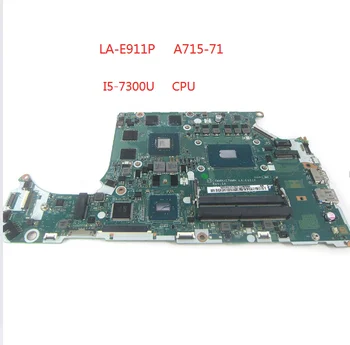 Для Acer Aspire 7 A715-71G Материнская ПЛАТА для портативных ПК CORE I5-7300HQ GTX 1050 DDR4 C5MMH/C7MMH LA-E911P NBQ2Q11003 Материнская плата