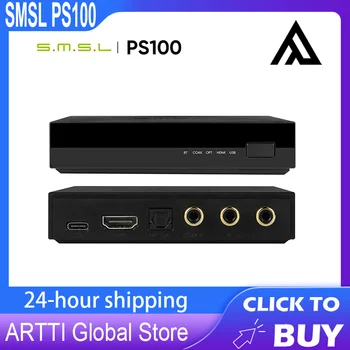 Многофункциональный аудиоконвертер SMSL PS100 с чипом HDMI ES9023 DAC, аудиоконвертер с высокопроизводительной системой питания для домашней музыки в автомобиле